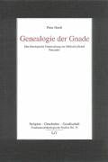 Genealogie der Gnade: Eine theologische Untersuchung zur Methode Michel Foucaults (Religion - Geschichte - Gesellschaft / Fundamentaltheologische Studien) Philosophy