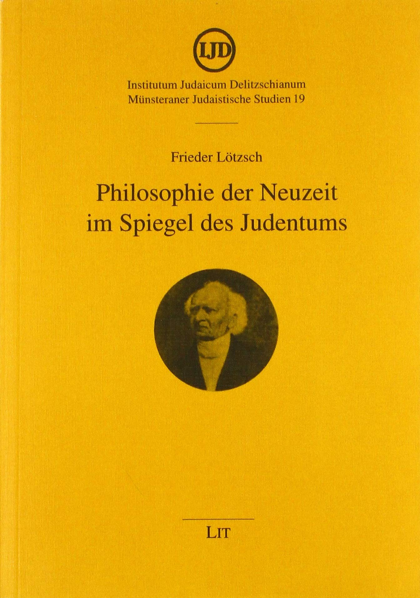 Philosophie der Neuzeit im Spiegel des Judentums (Münsteraner Judaistische Studien) Philosophy
