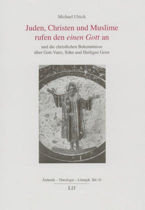 Juden, Christen und Muslime rufen den einen Gott an Religion & Esotericism