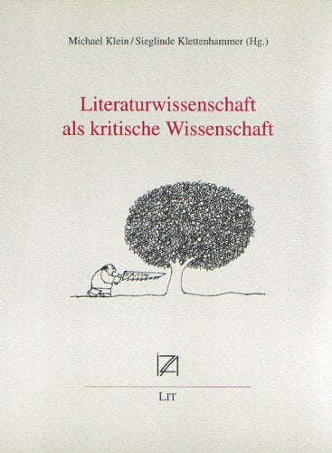 Literaturwissenschaft als kritische Wissenschaft (Innsbrucker Studien zur Alltagsrezeption) Contemporary literature