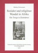 Sozialer und religiöser Wandel in Afrika: Die Tonga in Zimbabwe (Kulturelle Identität und politische Selbstbestimmung in der Weltgesellschaft) Law