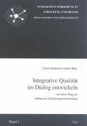 Integrative Qualität im Dialog entwickeln: Auf dem Weg zu inklusiven Kindertageseinrichtungen: Auf dem Weg zur inklusiven Kindertageseinrichtung (Integrative Förderung in Forschung und Praxis) Books