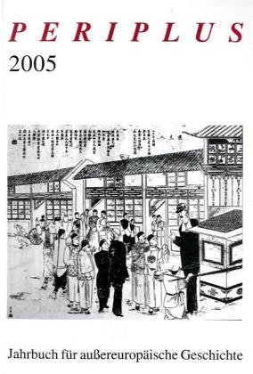 Periplus. Jahrbuch für aussereuropäische Geschichte / China auf dem Weg in die Moderne aus globaler Perspektive: Jahrbuch für aussereuropäische ... Weg in die Moderne aus globaler Perspektive Politics & History