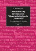 Die Entwicklung der modernen Wissenschaftstheorie (1890-2000): Eine historische Einführung Books