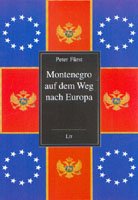 Montenegro auf dem Weg nach Europa (Politik aktuell) Books
