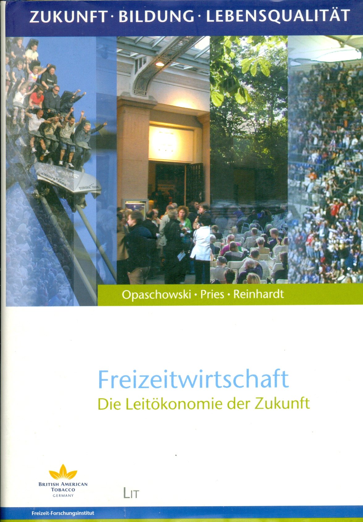Freizeitwirtschaft: Die Leitökonomie der Zukunft (Zukunft. Bildung. Lebensqualität, Band 2) Law