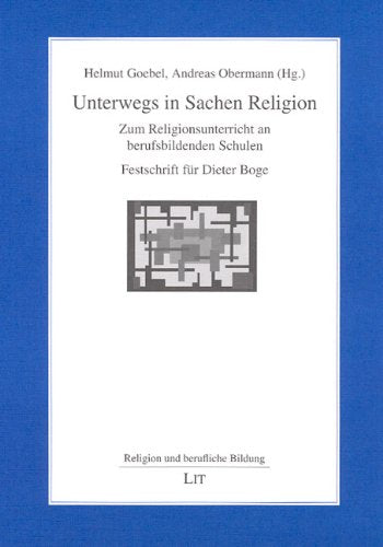 Unterwegs in Sachen Religion. Zum Religionsunterricht an berufsbildenden Schulen Business, Finance & Career