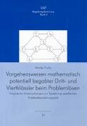 Vorgehensweisen mathematisch potentiell begabter Dritt- und Viertklässler beim Problemlösen Education & Training