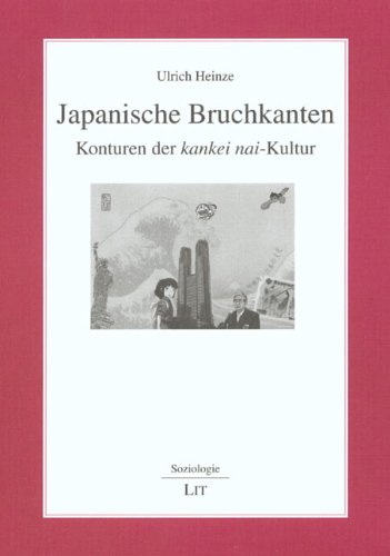 Japanische Bruchkanten: Konturen der kankei nai-Kultur (Soziologie) Manga