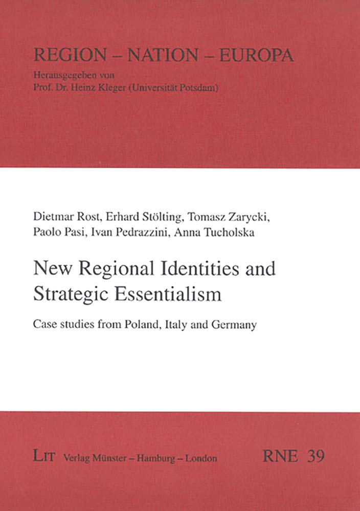 New Regional Identities and Strategic Essentialism: Case studies from Poland, Italy and Germany (Regiion - Nation - Europa, 39, Band 39) Law