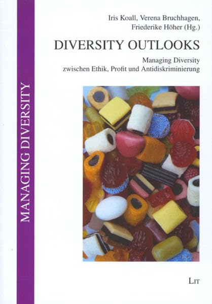 Diversity Outlooks: Managing Diversity Zwischen Ethik, Profit Und Antidiskriminierung Non-fiction books