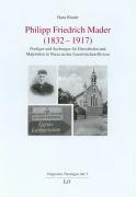 Philipp Friedrich Mader (1832-1917): Prediger und Seelsorger für Dienstboten und Majestäten in Nizza an der französischen Riviera Memories