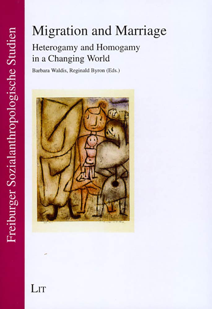 Migration and Marriage: Heterogamy and Homogamy in a Changing World book