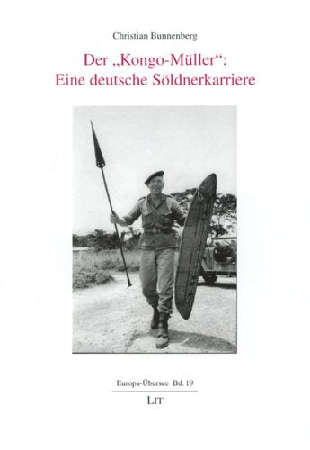 Product Image: Der "Kongo-Müller": Eine deutsche Söldnerkarriere