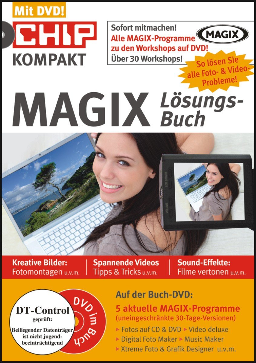 MAGIX Lösungsbuch, m. DVD-ROM: Kreative Bilder, spannende Videos, Sound-Effekte. Auf der Buch-DVD: 5 aktuelle Magix-Programme (uneingeschränkte 30 Tage Versionen) Photography