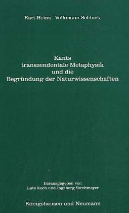 Kants transzendentale Metaphysik und die Begründung der Naturwissenschaften Philosophy