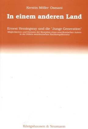 In einem anderen Land. Ernest Hemingway und die "Junge Generation" Contemporary literature