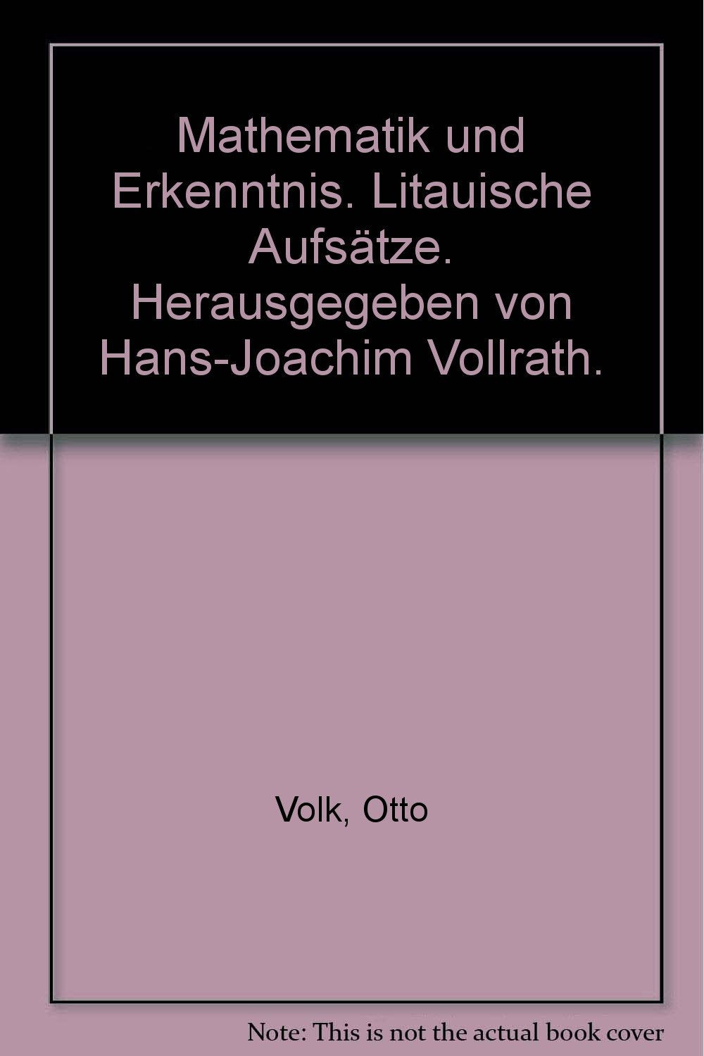 Mathematik und Erkenntnis: Litauische Aufsätze Books