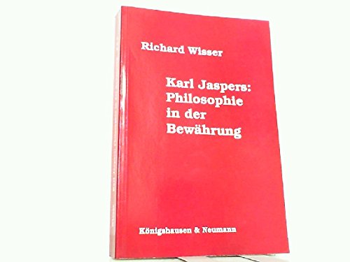 Karl Jaspers: Philosophie in der Bewährung: Vorträge und Aufsätze Philosophy