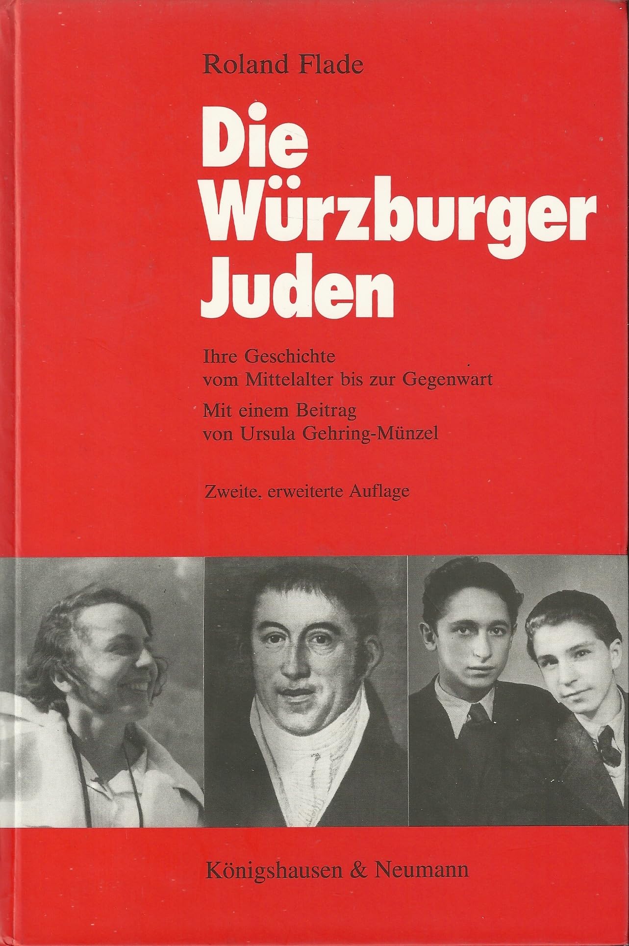 Die Würzburger Juden: Ihre Geschichte vom Mittelalter bis zur Gegenwart Politics & History