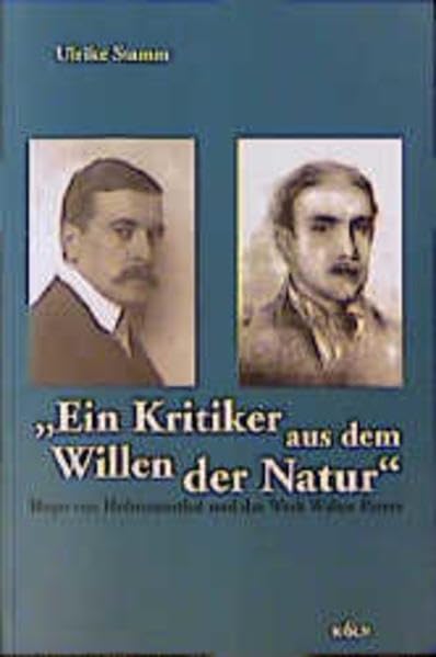 Ein Kritiker aus dem Willen der Natur: Hugo von Hofmannsthal und das Werk Walter Paters (Epistemata - Würzburger wissenschaftliche Schriften. Reihe Literaturwissenschaft) Contemporary literature Books