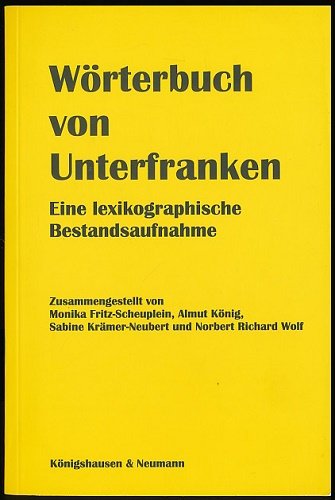 Wörterbuch von Unterfranken: Eine lexikographische Bestandsaufnahme Social Sciences