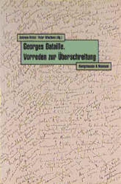 Georges Bataille: Vorreden zur Überschreitung Philosophy