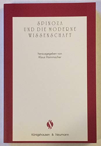 Spinoza und die moderne Wissenschaft (Schriftenreihe der Spinozagesellschaft) Philosophy