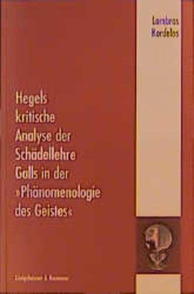 Hegels kritische Analyse der Schädellehre Galls in der "Phänomenologie des Geistes" (Epistemata - Würzburger wissenschaftliche Schriften. Reihe Philosophie) Science Books