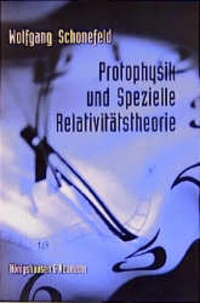Protophysik und Spezielle Relativitätstheorie (Livre en allemand) book