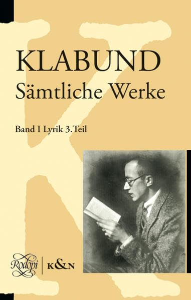 Klabund Sämtliche Werke: Band I: Lyrik, 3. Teil Contemporary literature