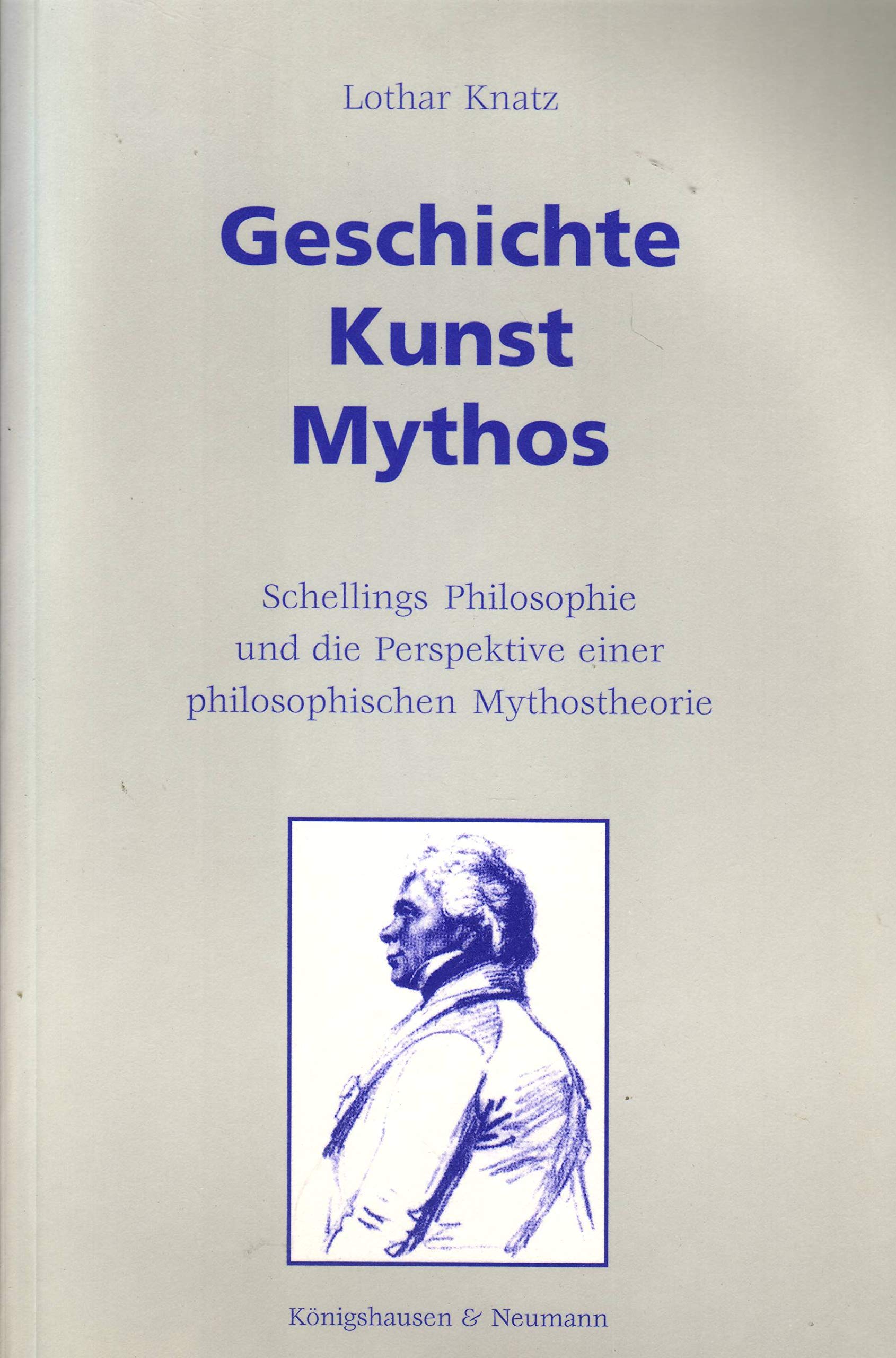 Geschichte, Kunst, Mythos: Schellings Philosophie und die Peerspektive einer philosophischen Mythostheorie book