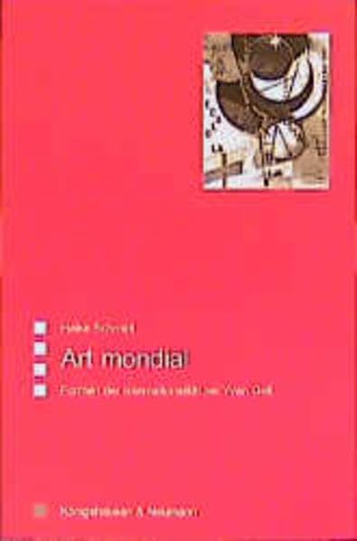 Art mondial: Formen der Internationalität bei Yvan Goll (Saarbrücker Beiträge zur vergleichenden Literatur- und Kulturwissenschaft) book