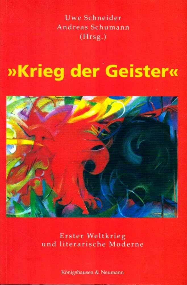 Krieg der Geister: Erster Weltkrieg und literarische Moderne (Livre en allemand) book