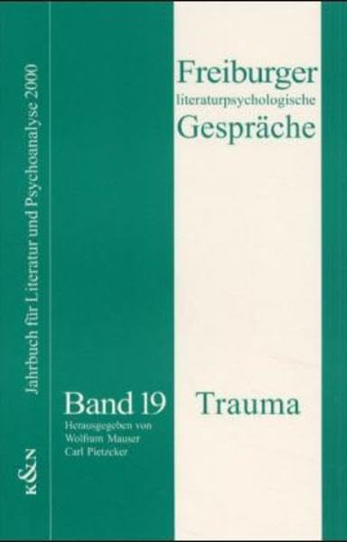 Freiburger literaturpsychologische Gespräche, Bd.19, Trauma Contemporary literature