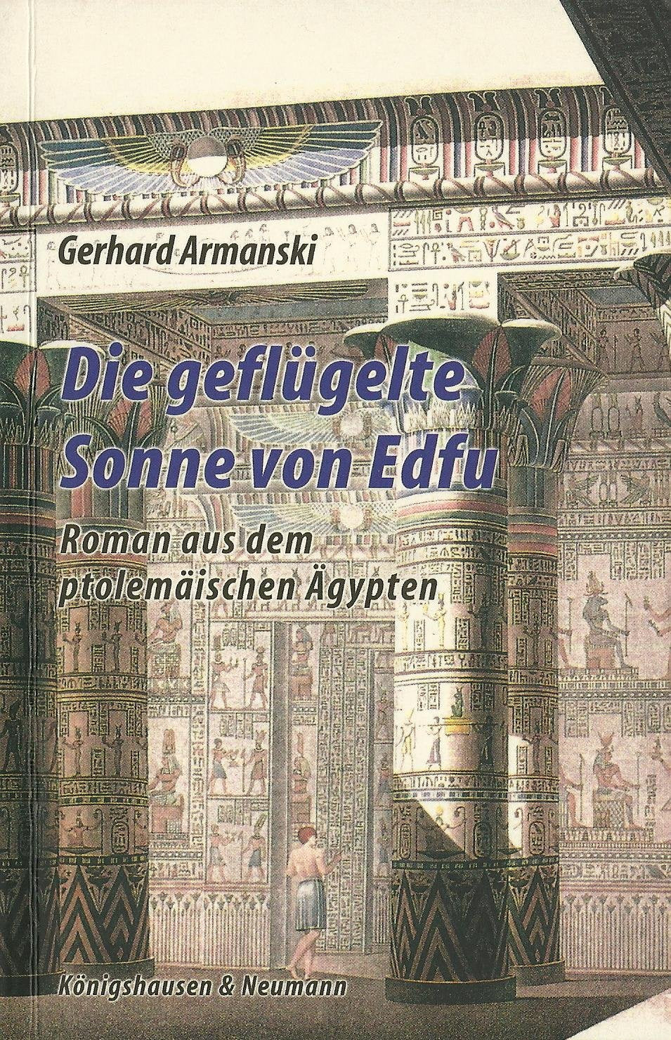 Die geflügelte Sonne von Edfu: Roman aus dem ptolemäischen Ägypten Contemporary literature