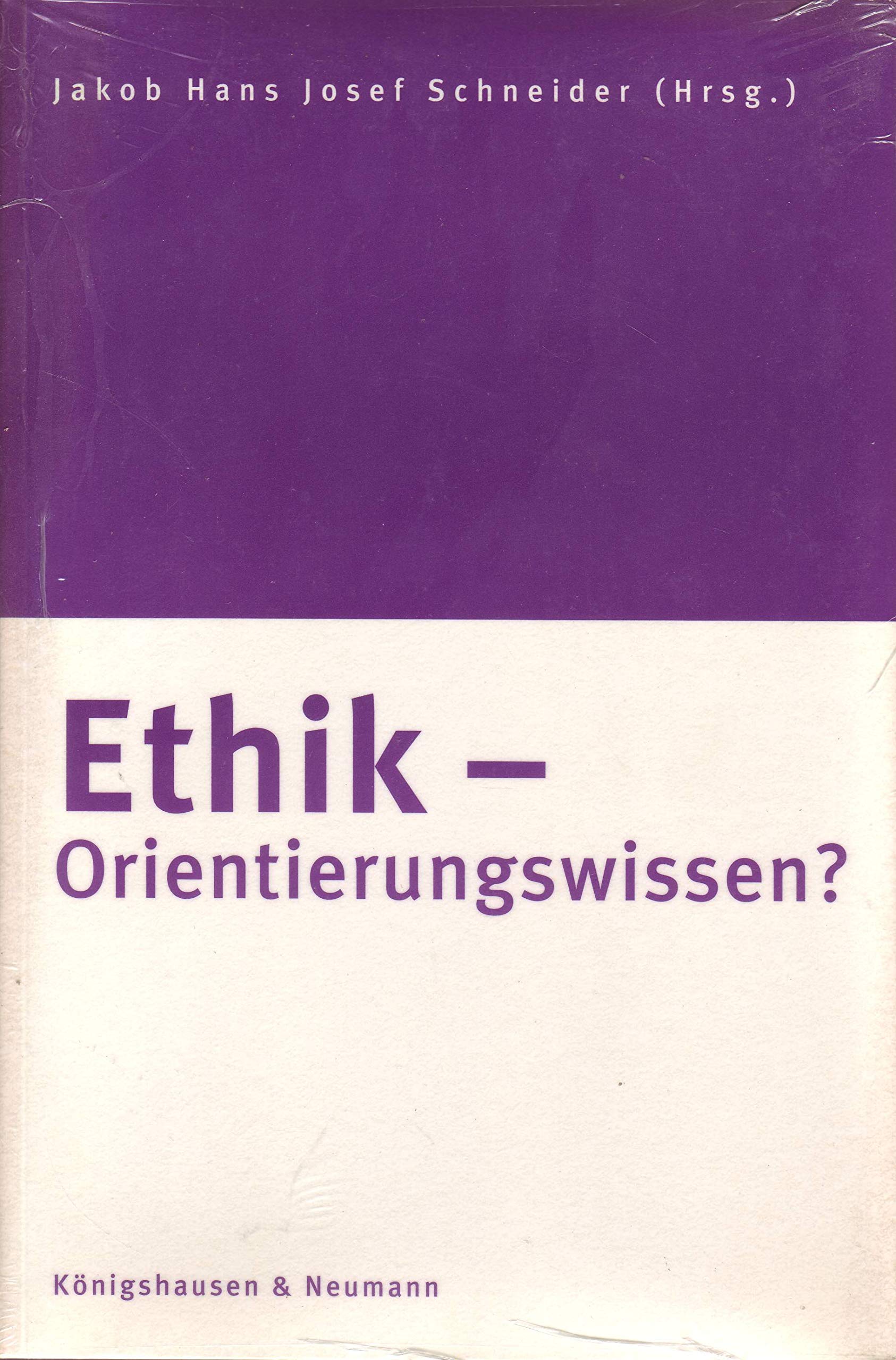 Ethik - Orientierungswissen?: Für Georg Wieland Philosophy