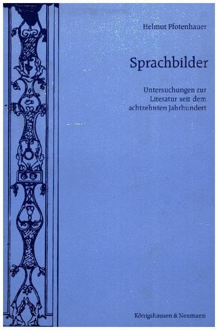 Sprachbilder Untersuchungen Zur Literatur Seit Dem Achtzehnten Jahrhun book