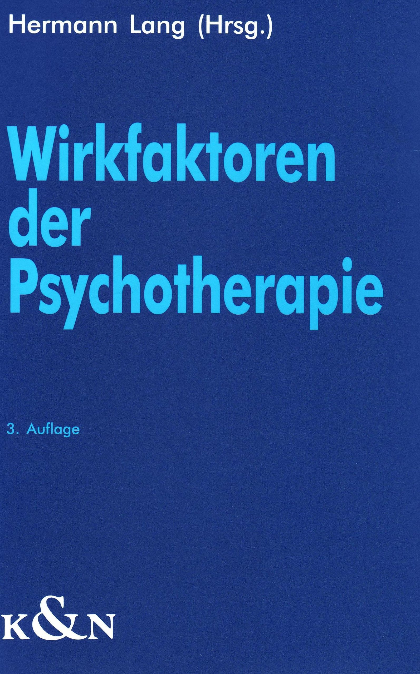 Wirkfaktoren der Psychotherapie Psychology