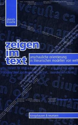 Zeigen im Text: Anschauliche Orientierung in literarischen Modellen von Welt Contemporary literature