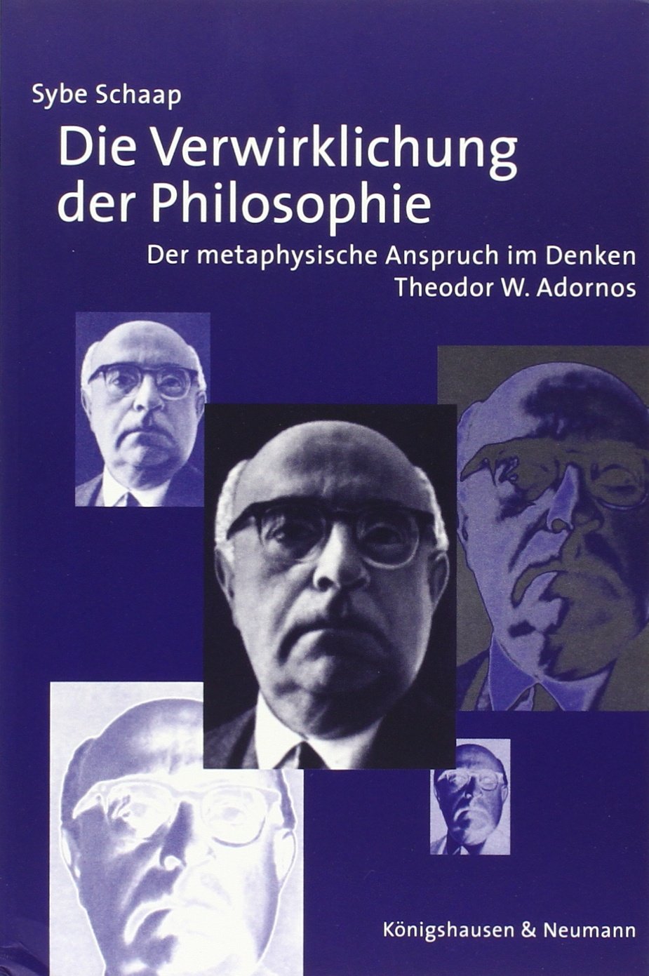 Die Verwirklichung der Philosophie: Der metaphysische Anspruch im Denken Th. W. Adornos book