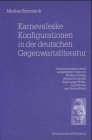 Karnevaleske Konfigurationen in der deutschen Gegenwartsliteratur: Untersuchungen anhand ausgewählter Texte von Wolfgang Hilbig, Stephan Krawczyk, ... Schriften. Reihe Literaturwissenschaft) Contemporary literature Books