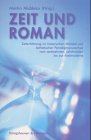 Zeit und Roman: Zeiterfahrung im historischen Wandel und ästhetischer Paradigmenwechsel vom sechzehnten Jahrhundert bis zur Postmoderne Contemporary literature