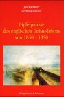 Gipfelpunkte des englischen Geisteslebens von 1850-1950 Politics & History
