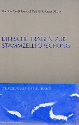 Ethische Fragen zur Stammzellenforschung (Würzburger Kreis) Medicine