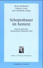 Schopenhauer im Kontext: Deutsch-polnisches Schopenhauer-Symposium 2000 (Beiträge zur Philosophie Schopenhauers) Philosophy