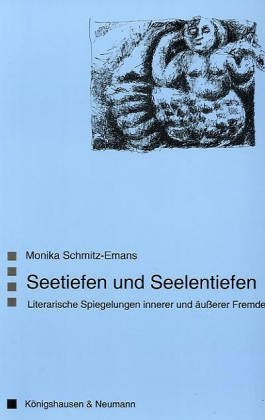 Seetiefen und Seelentiefen.: Literarischen Spiegelungen innerer und äusserer Fremde book