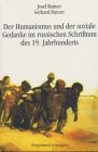 Der Humanismus und der soziale Gedanke im russischen Schrifttum des 19. Jahrhunderts Social Sciences