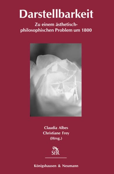 Darstellbarkeit: Zu einem ästhetisch-philosophischen Problem um 1800 (Stiftung für Romantikforschung) Contemporary literature