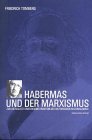 Habermas und der Marxismus Philosophy